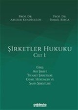 Şirketler Hukuku Cilt I