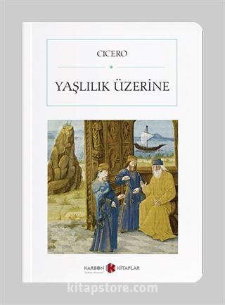 Yaşlılık Üzerine (Cep Boy) (Tam Metin)