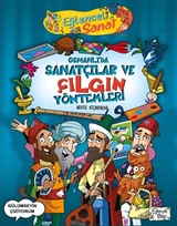 Osmanlı'da Sanatçılar ve Çılgın Yöntemleri