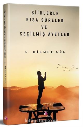 Şiirlerle Kısa Sureler ve Seçilmiş Ayetler