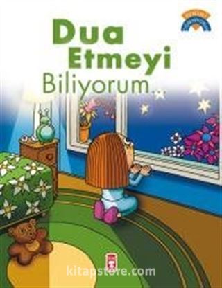 Dua Etmeyi Biliyorum