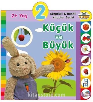 2+ Yaş Küçük ve Büyük