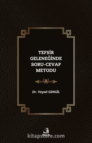 Tefsir Geleneğinde Soru-Cevap Metodu