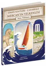 Mercan'ın Yelkenlisi / Liman Kentleri - Çanakkale