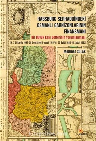 Habsburg Serhaddindeki Osmanlı Garnizonlarının Finansmanı