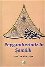 Peygamber Efendimizin Şemaili (Karton Kapak)