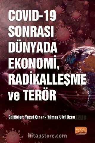 COVID-19 Sonrası Dünyada Ekonomi, Radikalleşme ve Terör