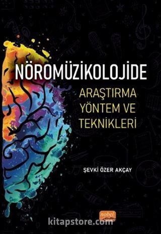 Nöromüzikolojide Araştırma Yöntem ve Teknikleri