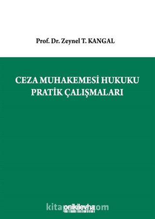 Ceza Muhakemesi Hukuku Pratik Çalışmaları