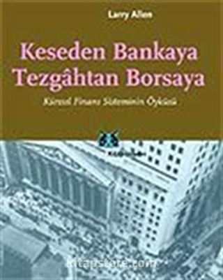 Keseden Bankaya Tezgahtan Borsaya