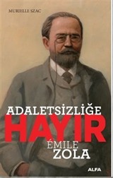 Adaletsizliğe Hayır - Emile Zola