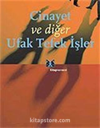 Cinayet ve Diğer Ufak Tefek İşler