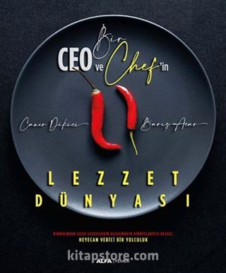 Bir Ceo ve Chef'in Lezzet Dünyası