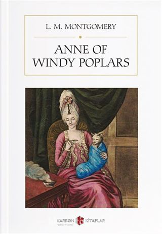 Anne Of Windy Poplars