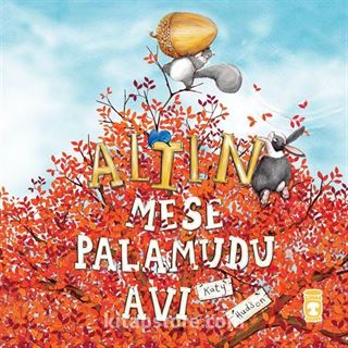 Altın Meşe Palamudu Avı