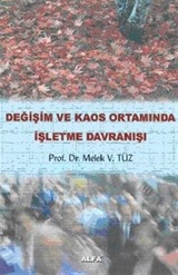 Değişim ve Kaos Ortamında İşletme Davranışı