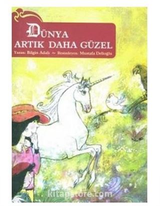 Dünya Artık Daha Güzel