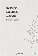 Kekeme Kalsın Zaman