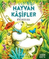 Hayvan Kaşifler / Bitki Avcısı Lola