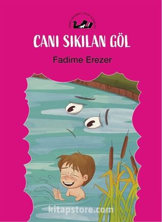 Canı Sıkılan Göl