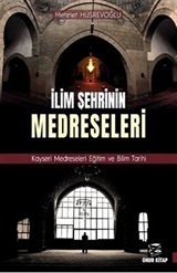 İlim Şehrinin Medreseleri