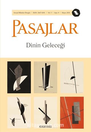 Pasajlar Sosyal Bilimler Dergisi Sayı:8 Mayıs 2021 Dinin Geleceği