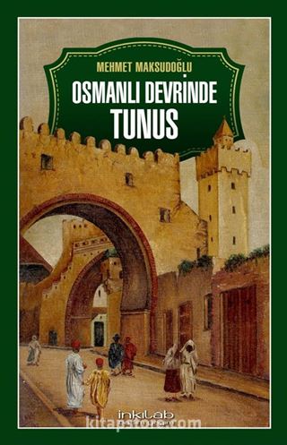 Osmanlı Devrinde Tunus