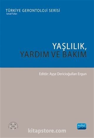 Yaşlılık, Yardım ve Bakım