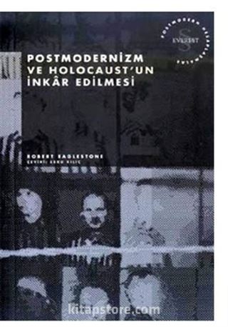 Postmodernizm ve Holocaust'un İnkar Edilmesi