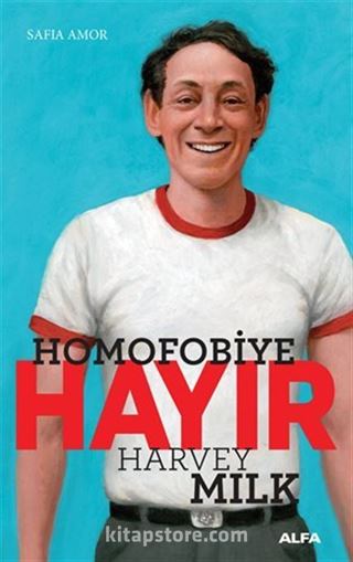 Homofobiye Hayır - Harvey Milk