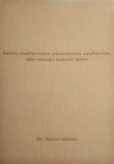 Kamu Mallarından Yararlanma Usullerinin Tabi Olduğu Hukuki Rejim