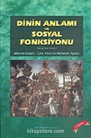 Dinin Anlamı ve Sosyal Fonksiyonu