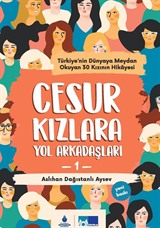 Cesur Kızlara Yol Arkadaşları 1