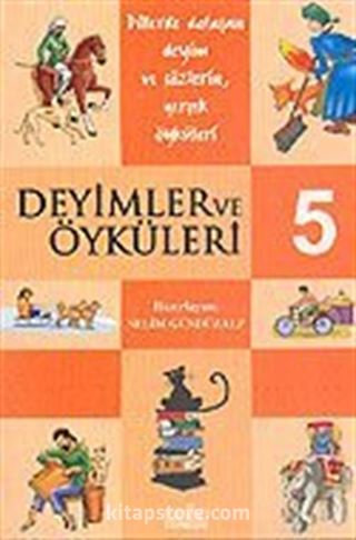 Deyimler ve Öyküleri -5-