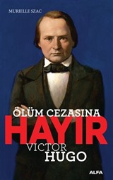 Ölüm Cezasına Hayır - Victor Hugo