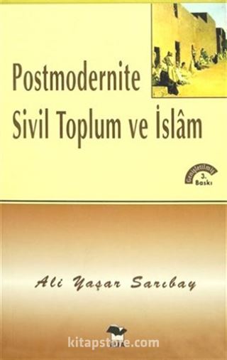 Postmodernite Sivil Toplum ve İslam