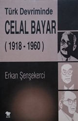 Türk Devriminde Celal Bayar