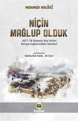 Niçin Mağlup Olduk?