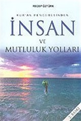 Kur'an Penceresinden İnsan ve Mutluluk Yolları