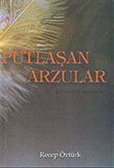 Putlaşan Arzular Üzerine Bir İnceleme