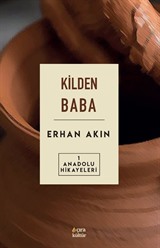 Kilden Baba / Anadolu Hikayeleri 1