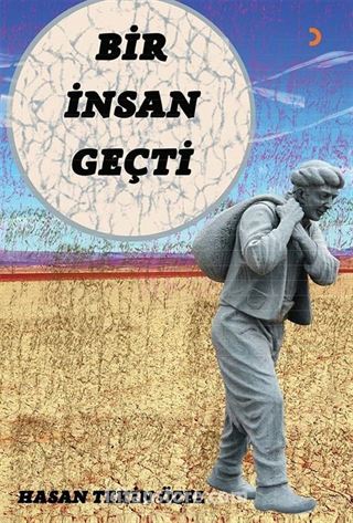 Bir İnsan Geçti