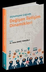 Dijitalleşme Çağında Değişen İletişim Dinamikleri