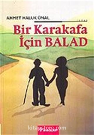 Bir Karakafa İçin Balad