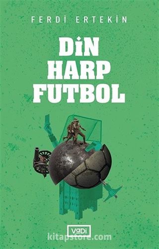 Din, Harp, Futbol