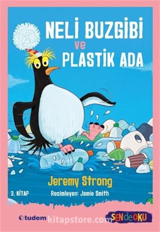 Neli Buzgibi ve Plastik Ada (3. Kitap) (Sen de Oku)