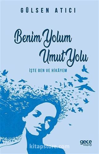 Benim Yolum Umut Yolu