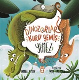 Dinozorlar Kuru Yemiş Yemez