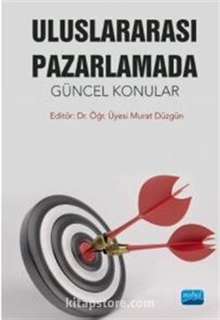 Uluslararası Pazarlamada Güncel Konular