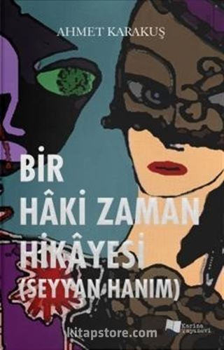 Bir Haki Zaman Hikayesi (Seyyan Hanım)